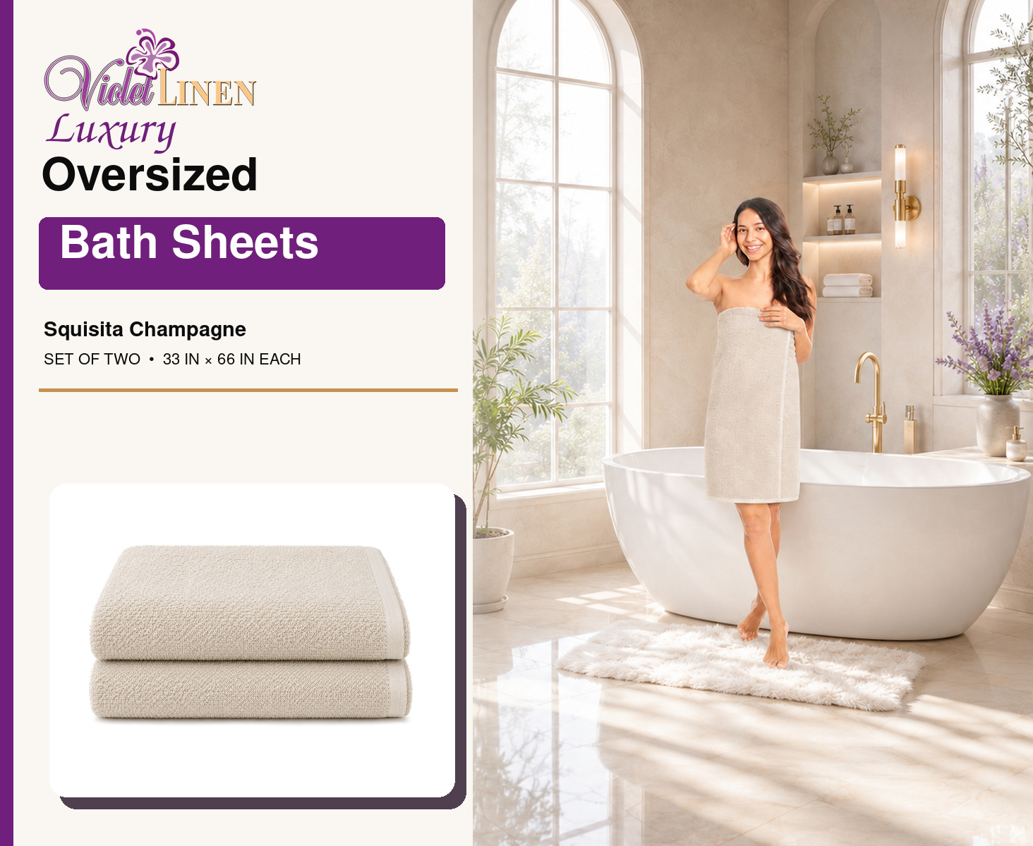 Violet Linen Squisita Champagne beige oversized bath sheet set in a bright premium bathroom; 100% cotton; 650 GSM; Zero Twist; set of two
